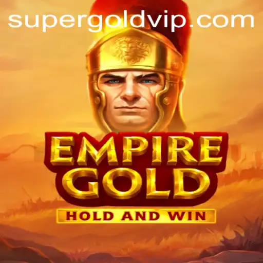 EmpireGold: Uma Jornada ao Mundo dos Impérios Dourados